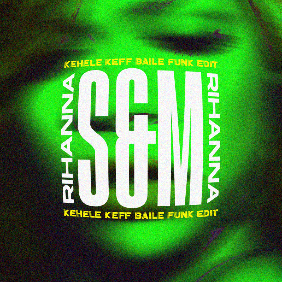 S&M (Kehele Keff Baile Funk Edit)
