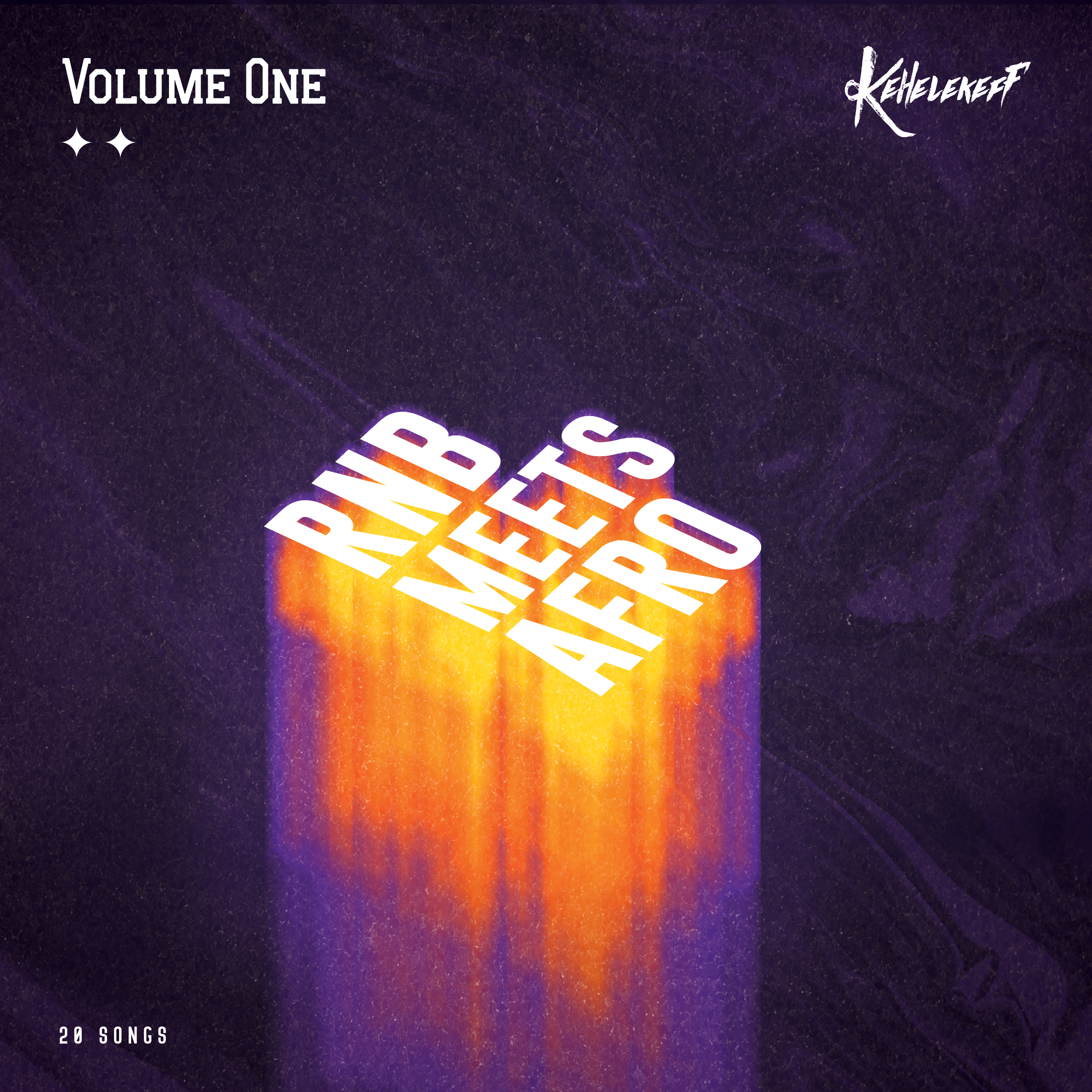 Kehele Keff RNB Meets Afro Volume 1