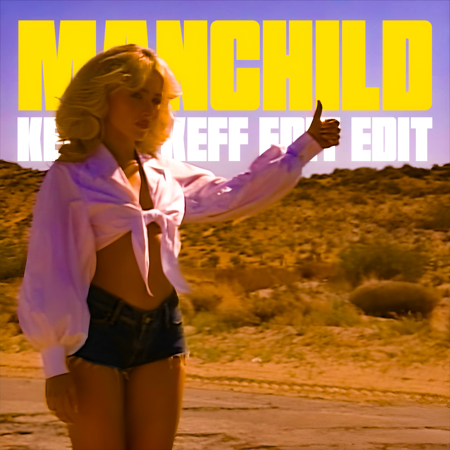 Manchild (Kehele Keff Edit)