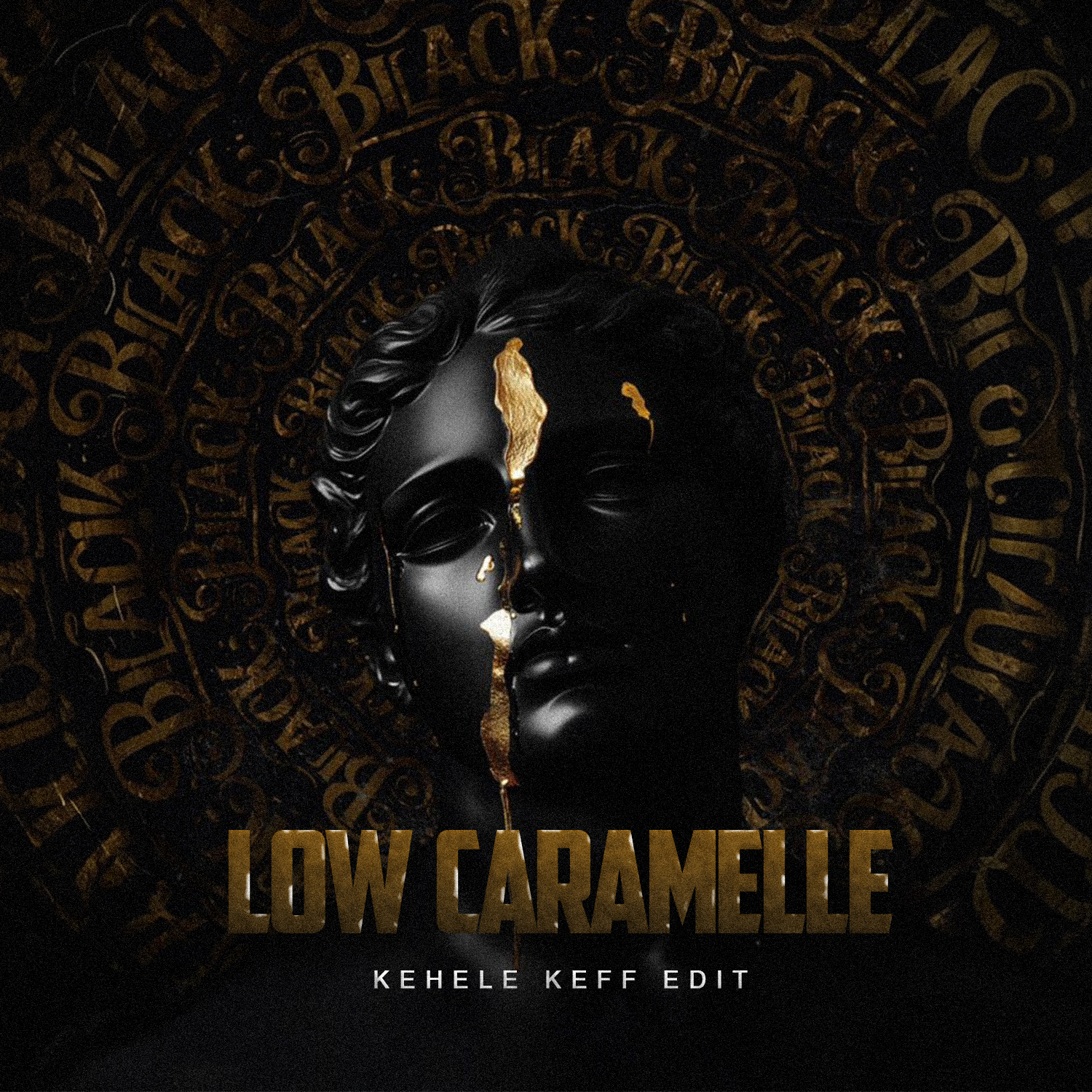 Low Caramelle (Kehele Keff Edit)