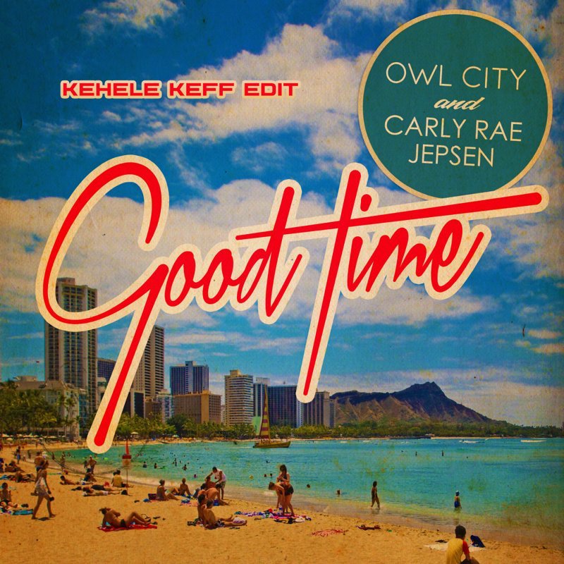 Good Time (Kehele Keff Edit)