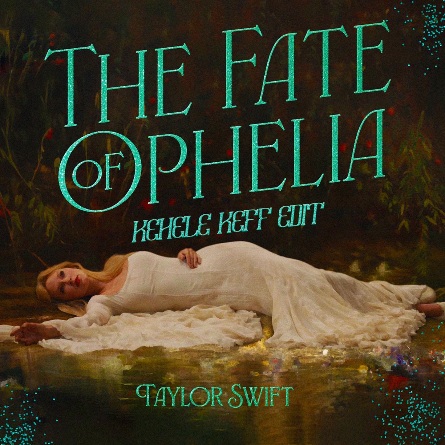 Taylor Swift - The Fate of Ophelia (Kehele Keff Edit)