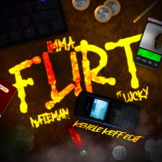 Nateman - Imma Flirt (Kehele Keff Edit)