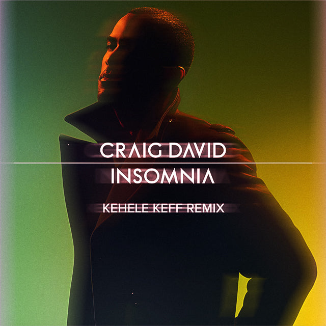 Craig David - Insomnia (Kehele Keff Remix)