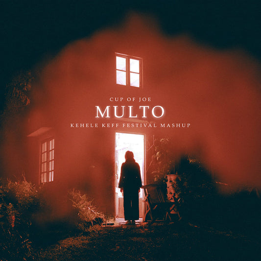 Cup Of Joe - Multo (Kehele Keff Festival Mashup)