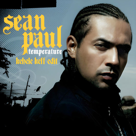Sean Paul - Temperature (Kehele Keff Edit)