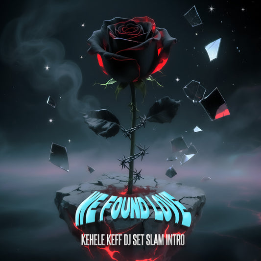 We Found Love (Kehele Keff Epic DJ Set Intro)